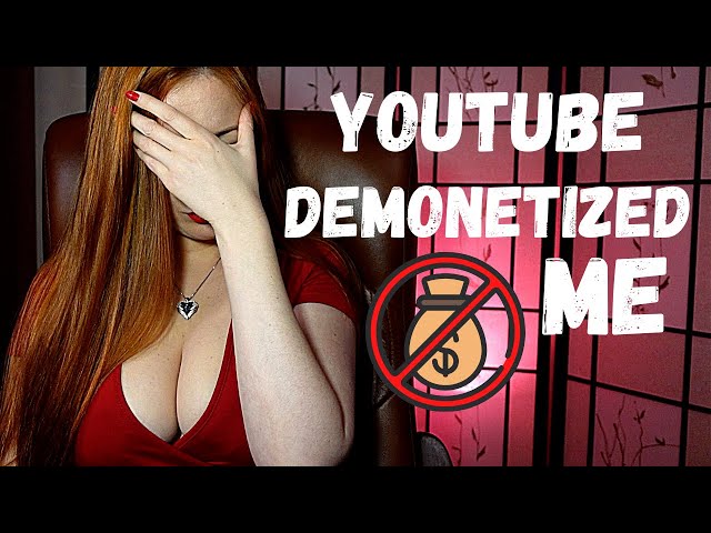 ASMR ❤️ YouTube Demonetized ME! ⛔💸💸💸