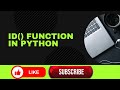Mastering the id() Function in Python | Memory Address &amp; Object Identity Explained