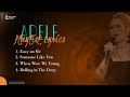 Adele Playlist Lyrics, Easy on Me, Someone Like You, When Were We Young, Rolling in The Deep