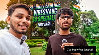 Pre independence day conversation with people 14 Aug special