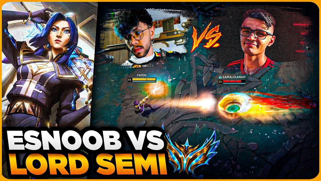 LORD SEMI vs ESNOOB DUELO DE MONO CHAMPION | MONO CAITLYN GAMEPLAY