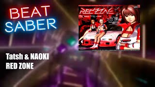 Beat Saber | RED ZONE - Tatsh & NAOKI | [Expert+] 76.9%