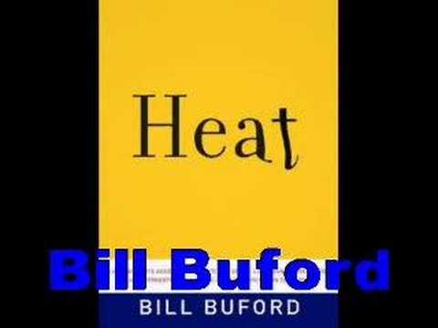 Heat by Bill Buford Heat by Bill Buford