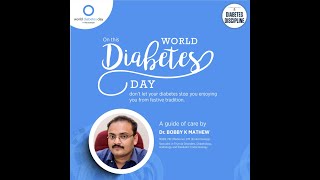 Dr Bobby K Mathew on Diabetes and Post Festive Management
