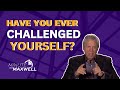 Minute With Maxwell: CHALLENGE YOURSELF - John Maxwell Team