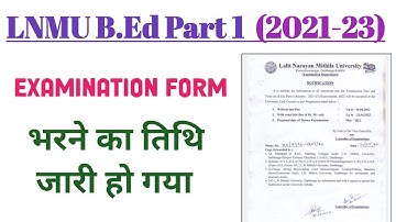 Lnmu B.Ed part 1 examination form fill up date 2022 | (2021-23)