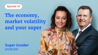 Episode 13: The economy, market volatility and your super by Australian Retirement Trust 5,403 views 6 months ago 17 minutes