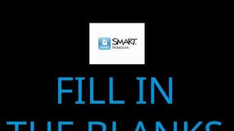 SMART Notebook  - Fill In The Blanks Activity
