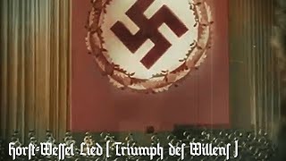 Horst-Wessel Lied / 호르스트 베셀의 노래 [ Triumph des Willens : 의지의 승리 ]