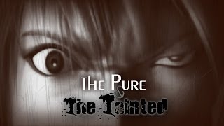 The Pure and the Tainted [200 subs]