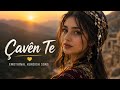 Çavên Te Emotional Kurdish Song 2026 