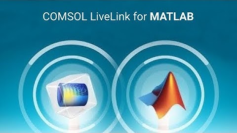 Webinar: COMSOL LiveLink for MATLAB