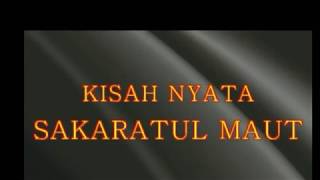 SAKARATUL MAUT-Musikalisasi puisi islami