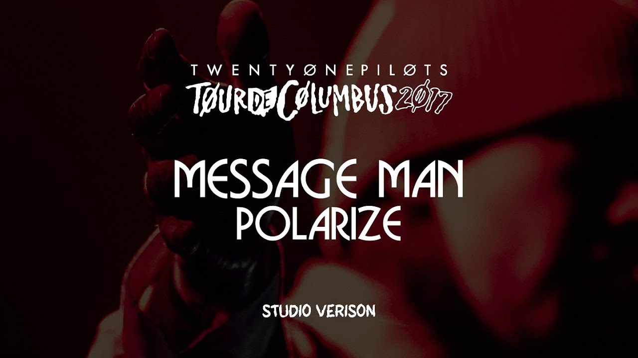 twenty one pilots - Message Man/Polarize (Tour de Columbus Studio ...
