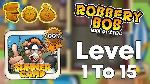 Robbery Bob - Gameplay Walkthrough Part 7 - Chapter 7: Summer Camp (iOS, Android)