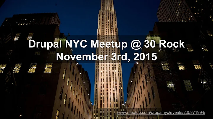 Drupal NYC Meetup @ 30 Rock - November 3rd, 2015 (...