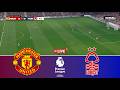 🔴LIVE : Manchester United vs Nottingham Forest - Premier League 2026 Epl - Video Game Simulation