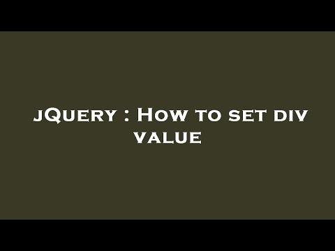 jQuery : How to set div value