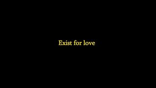 SM2704 Storytelling - Exist for love