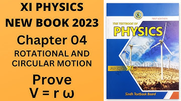 New Book XI Year Physics CH#04, Rotational And Circular Motion, Prove That (V = r ω)