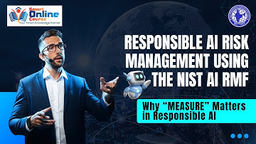 Responsible AI Risk Management using the NIST AI RMF | Why “MEASURE” Matters in Responsible AI