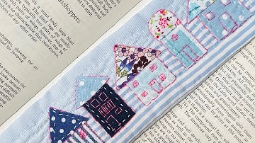 Whimsical little houses slow stitching project, hand sewn fabric bookmark gift #hugsinstitches