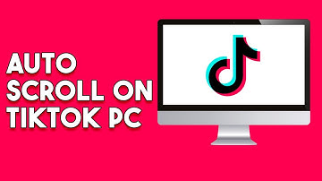 How To Auto Scroll On Tiktok PC