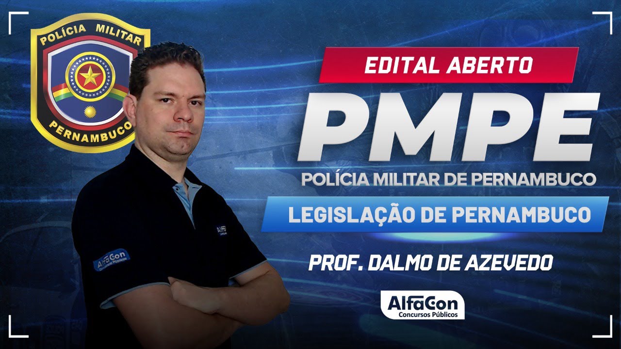 Concurso PM PE 2024 Aula de Legislação de Pernambuco Alfacon YouTube