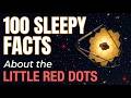100 Sleepy Facts About the Tiny Mystery James Webb Found at the Dawn of Time — No Adverts