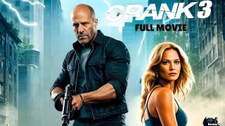 Crank 3 (2024) | Full Movie In English | Jason Statham’s Ultimate Action | Review & Facts