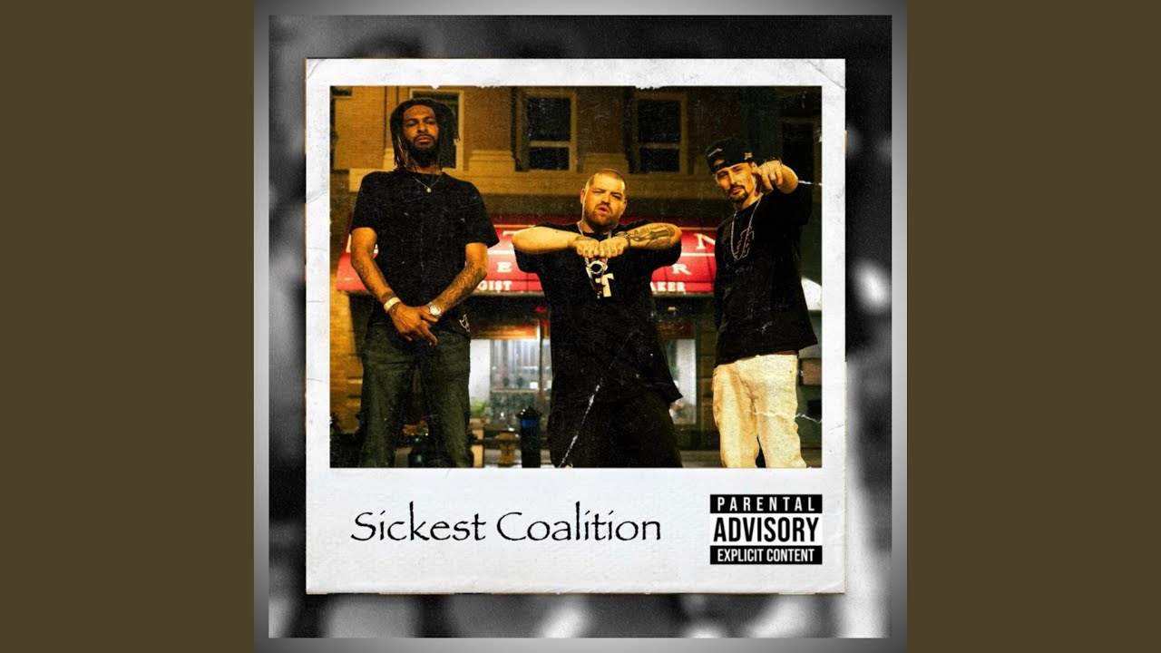 Sickest Coalition (feat. Stilly & Big B YXE)
