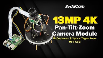 13MP PTZ (Pan-Tilt-Zoom) Camera Module for Raspberry Pi & Jetson Nano/NX (UP to 4K & Night Vision)