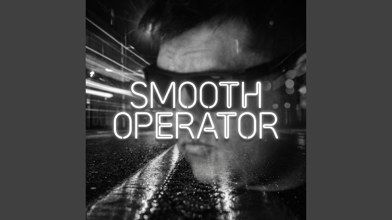 Watch Smooth Operator (Extended Mix) on YouTube Watch Smooth Operator (Extended Mix) on YouTube