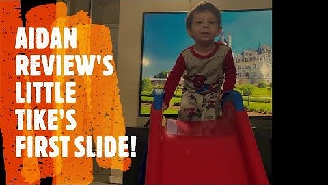 LITTLE TIKES FIRST SLIDE. Featuring baby Aidan. full assembly, price and if it