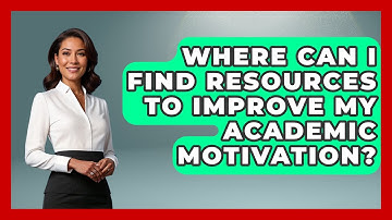Where Can I Find Resources to Improve My Academic Motivation? | Steps to Sophomore Year News