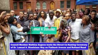 Council Member Mathieu Eugene Hosts Co-Naming  of Dr. Lamuel A. Stanislaus Way