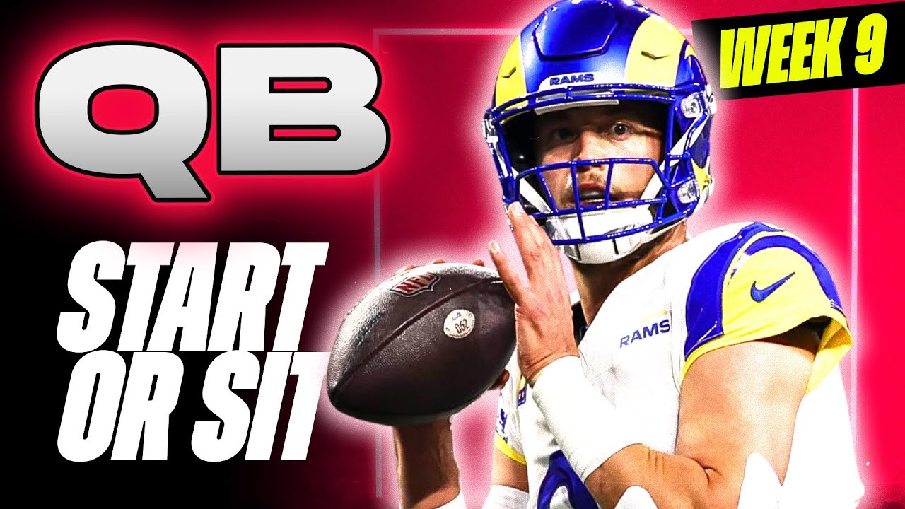 week-9-qb-must-start-sit-analysis-2024-fantasy-football-advice