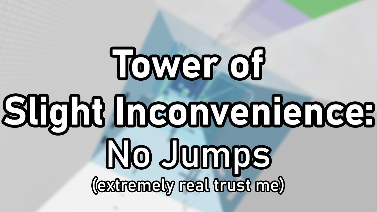 JToH Tower Of Slight Inconvenience No Jumps extremely Real YouTube jtoh-tower-of-slight-inconvenience-no-jumps-extremely-real-youtube
