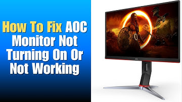 How To Fix AOC Monitor Not Turning On Or Not Working