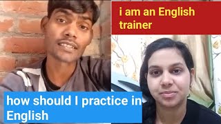 How should i practice in English||English conversation with a village boy 🔥