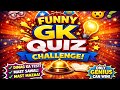 Guess the answer and win🏆| Funny GK Quiz Challenge