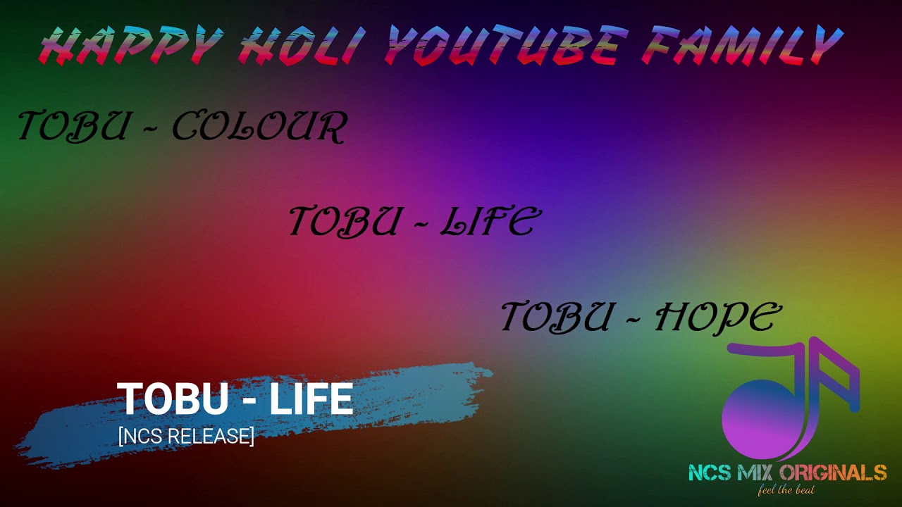 HOLI SPECIAL | BEST OF TOBU | NCS | NO COPYRIGHT SOUNDS | HAPPY HOLI | NCS MIX |