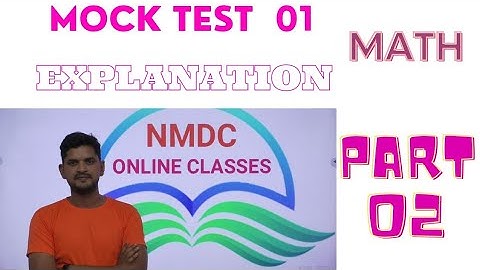 NMDC FULL MOCK TEST 01 MATH PART 02 | NMDC EXAM | NMDC ONLINE COURSE | NMDC ONLINE CLASSES