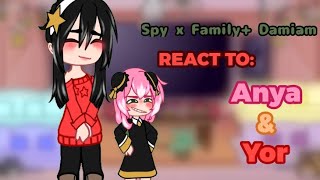 Spy x Family+ Damiam reac't to: Anya e Yor|Gacha| Spy x Family|AnyDemi & LoidYor