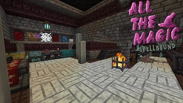 Automating Will and Slates: ATM Spellbound Minecraft 1.16.5 LP EP #20