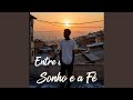 Entre o Sonho e a Fé