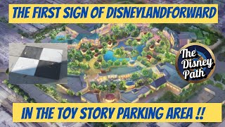 1st SIGN of DisneylandForward at the Toy Story Parking Area!