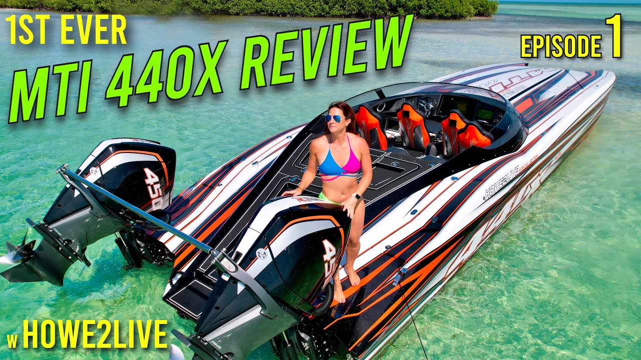 Fastest Outboard Pleasure Boat On Earth   MTI 440X 2023 Review w Howe2Live Ep  1