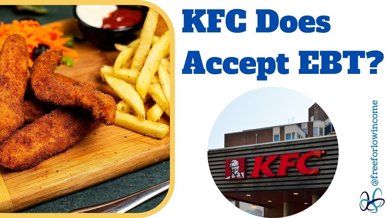 Restaurants Now Accept EBT KFC YouTube