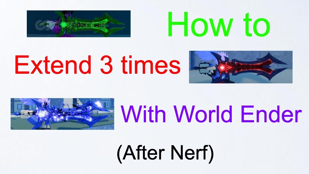 (GPO) How to extend with World Ender (post nerf)